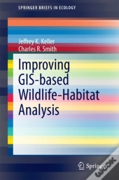 Improving Gis-Based Wildlife-Habitat Analysis