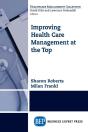 Improving Healthcare Management At The Top - Preview