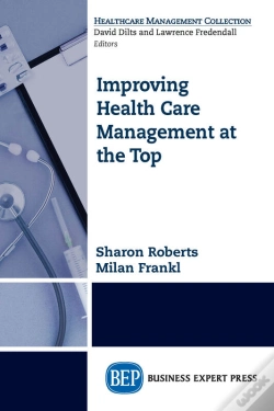 Capa do artigo Improving Healthcare Management At The Top