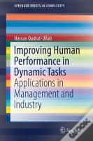 Improving Human Performance In Dynamic Tasks