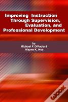 Improving Instruction Through Supervision, Evaluation, And Professional Development