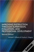 Improving Instruction Through Supervision, Evaluation, And Professional Development