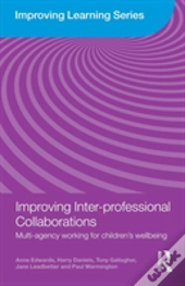 Improving Inter-Professional Collaborations