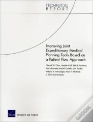 Improving Joint Expeditionary Medical Planning Tools Based On A Patient Flow Approach