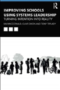 Improving Schools Using Systems Leadership - Preview