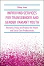 Improving Services For Transgender And Gender Variant Youth - Preview