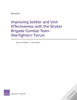 Capa do artigo Improving Soldier And Unit Effectiveness With The Stryker Brigade Combat Team Warfighters' Forum