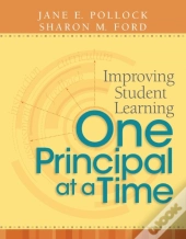 Improving Student Learning One Principal At A Time