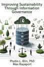 Improving Sustainability Through Information Governance - Preview