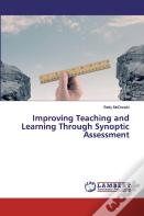 Improving Teaching And Learning Through Synoptic Assessment