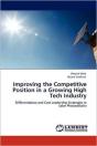 Improving The Competitive Position In A Growing High Tech Industry - Preview