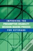 Improving The Presumptive Disability Decision-Making Process For Veterans