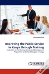 Improving The Public Service In Kenya Through Training