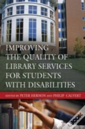 Improving The Quality Of Library Services For Students With Disabilities