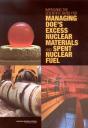 Improving The Scientific Basis For Managing Doe'S Excess Nuclear Materials And Spent Nuclear Fuel - Preview