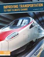 Improving Transportation To Fight Climate Change
