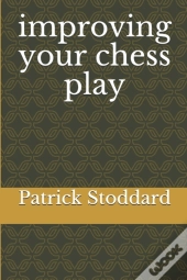 Improving Your Chess Play