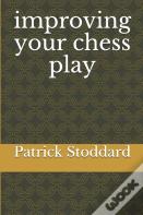 Improving Your Chess Play