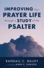 Improving Your Prayer Life Through A Study Of The Psalter - Preview