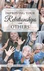 Improving Your Relationships With Others - Preview