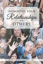 Improving Your Relationships With Others - Preview