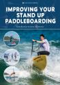 Improving Your Stand Up Paddleboarding - Preview