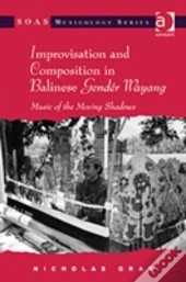 Improvisation And Composition In Balinese Gender Wayang