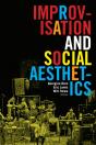 Improvisation And Social Aesthetics - Preview