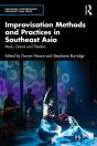 Improvisation Methods And Practices In Southeast Asia - Preview