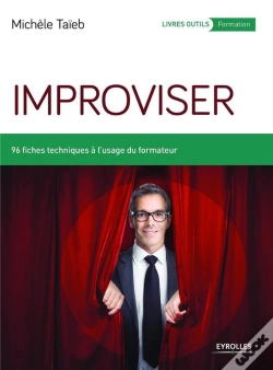 Capa do artigo Improviser ; 96 Fiches Techniques À L'Usage Du Formateur