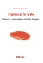 Improviser Le Reste : Études Noires, Risques Poétiques, Relationalité Décoloniale - Preview
