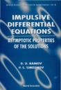 Impulsive Differential Equations: Asymptotic Properties Of The Solutions - Preview