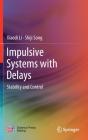 Impulsive Systems With Delays - Preview