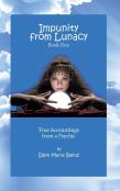 Impunity From Lunacy - Book One