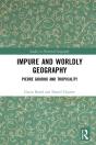 Impure And Worldly Geography - Preview