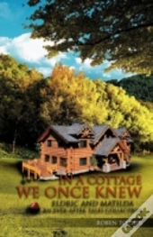 In A Cottage We Once Knew