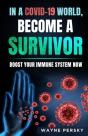 In A Covid-19 World, Become A Survivor - Preview