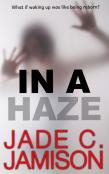 In A Haze