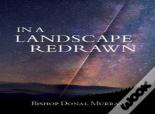 In A Landscape Redrawn