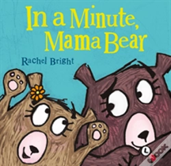 Capa do artigo In A Minute, Mama Bear