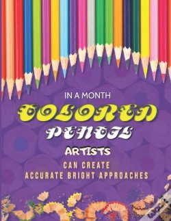 Capa do artigo In A Month, Colored Pencil Artists Can Create Accurate Bright Approaches
