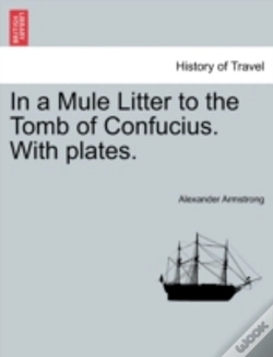 Capa do artigo In A Mule Litter To The Tomb Of Confuciu
