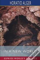 In A New World (Esprios Classics)
