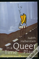 In A Queer Time And Place