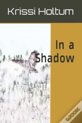 In A Shadow