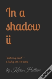 In A Shadow Ii
