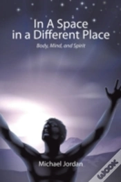 Capa do artigo In A Space In A Different Place: Body, Mind, And Spirit