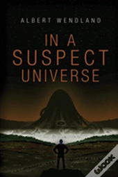In A Suspect Universe