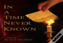 In A Time Never Known