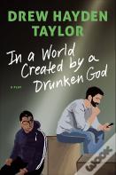 In A World Created By A Drunken God